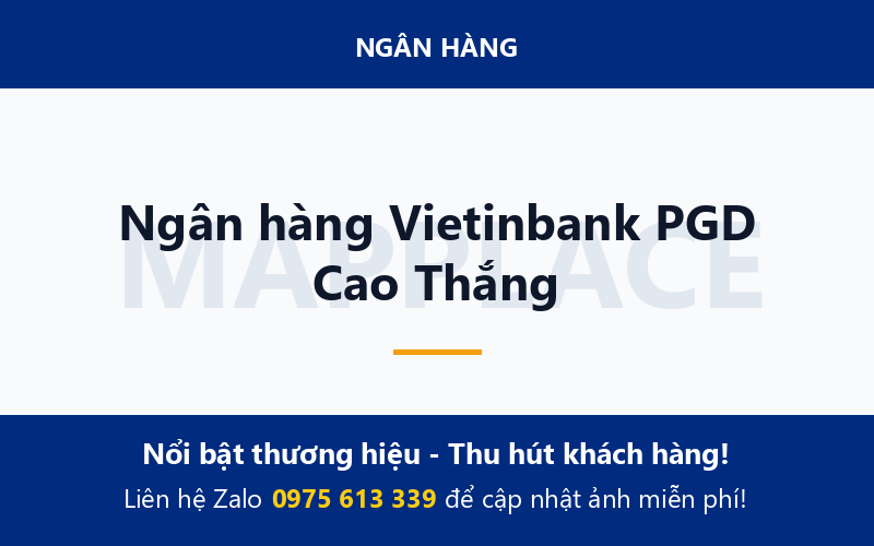 Ngân hàng Vietinbank PGD Cao Thắng