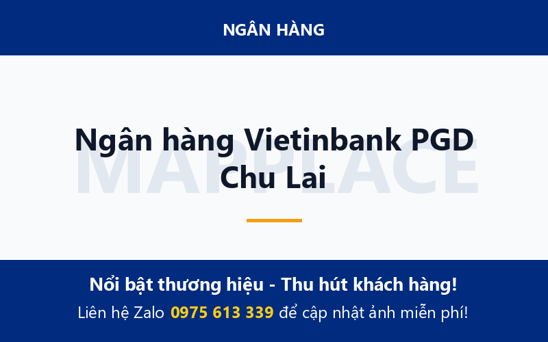 Ngân hàng Vietinbank PGD Chu Lai