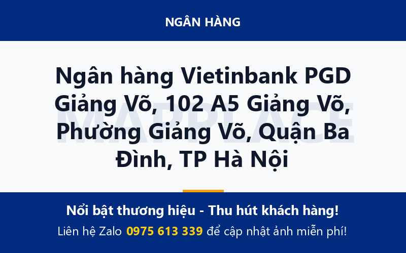 Ngân hàng Vietinbank PGD Giảng Võ, 102 A5 Giảng Võ, Phường Giảng Võ, Quận Ba Đình, TP Hà Nội