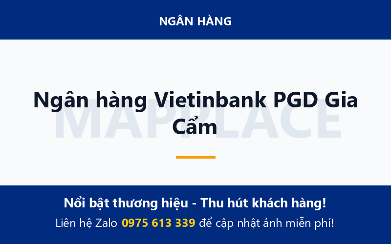 Ngân hàng Vietinbank PGD Gia Cẩm