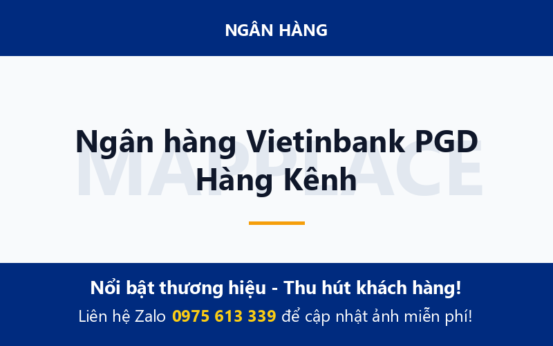 Ngân hàng Vietinbank PGD Hàng Kênh