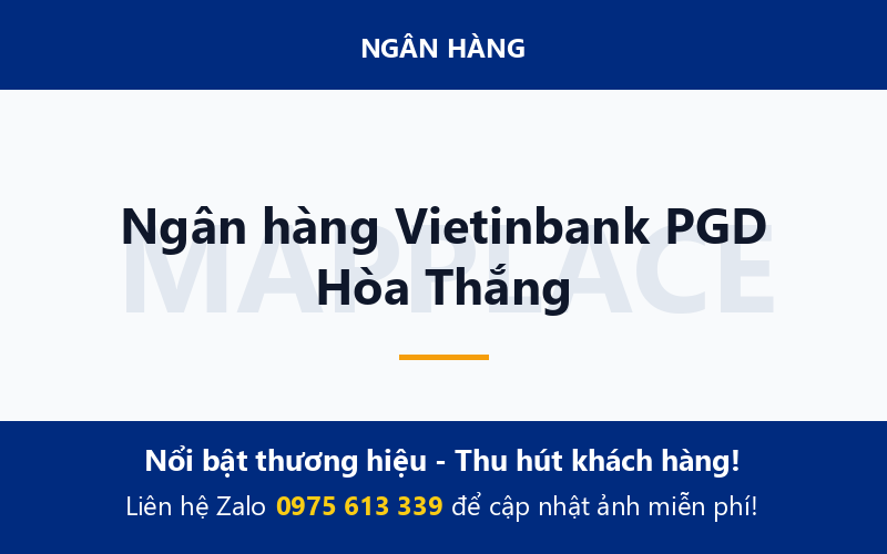 Ngân hàng Vietinbank PGD Hòa Thắng