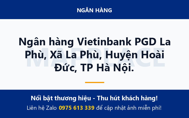 Ngân hàng Vietinbank PGD La Phù, Xã La Phù, Huyện Hoài Đức, TP Hà Nội.
