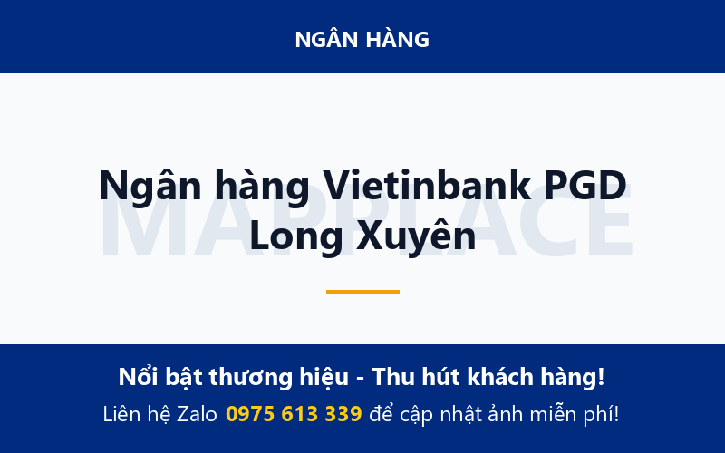 Ngân hàng Vietinbank PGD Long Xuyên