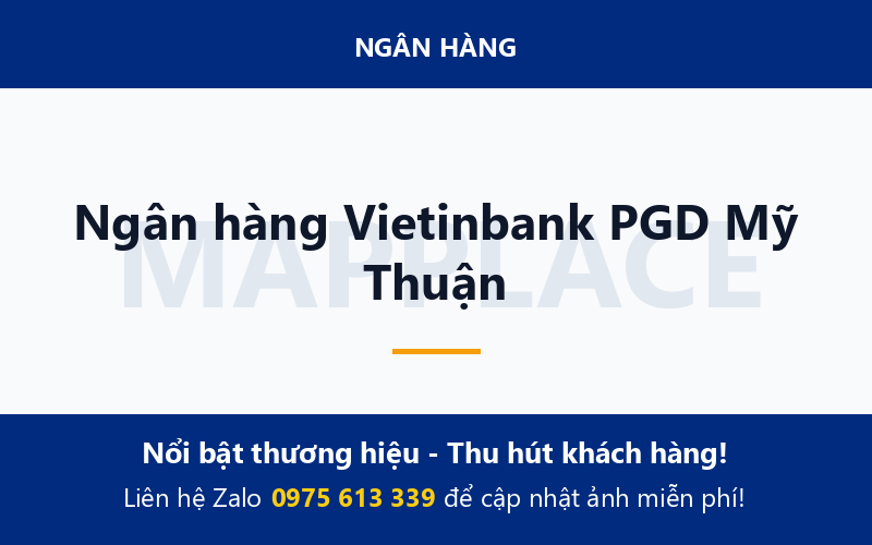 Ngân hàng Vietinbank PGD Mỹ Thuận