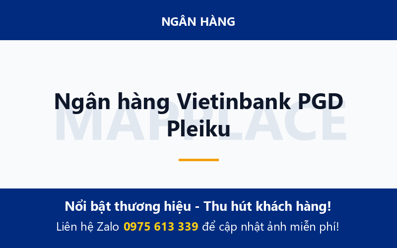 Ngân hàng Vietinbank PGD Pleiku
