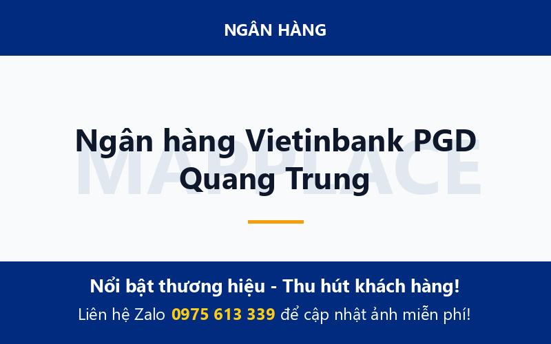 Ngân hàng Vietinbank PGD Quang Trung