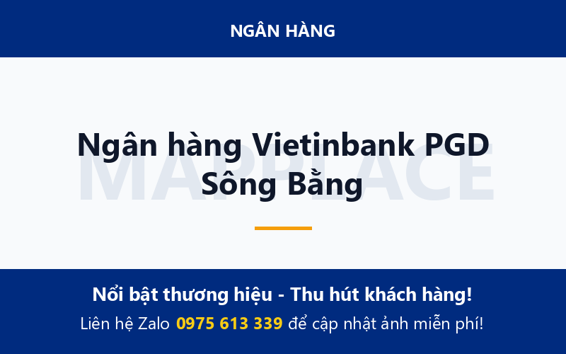 Ngân hàng Vietinbank PGD Sông Bằng