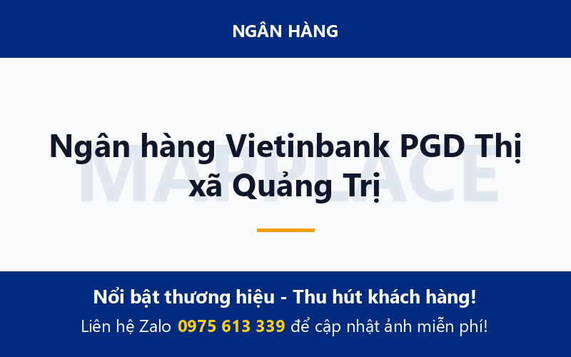 Ngân hàng Vietinbank PGD Thị xã Quảng Trị