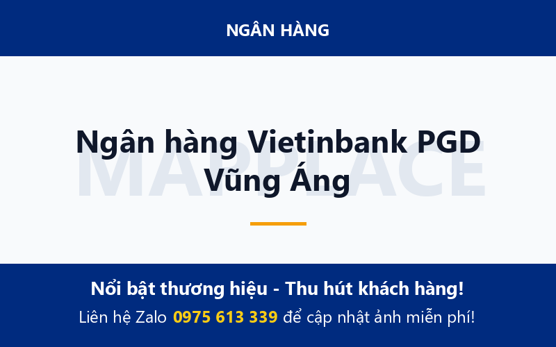 Ngân hàng Vietinbank PGD Vũng Áng