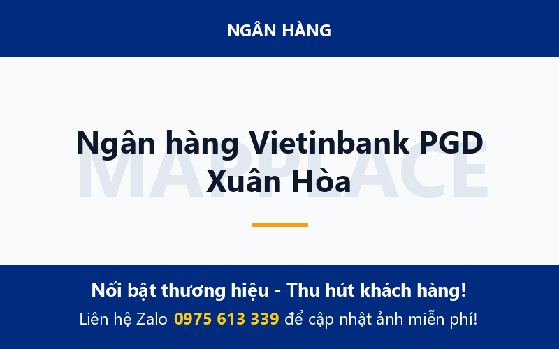 Ngân hàng Vietinbank PGD Xuân Hòa
