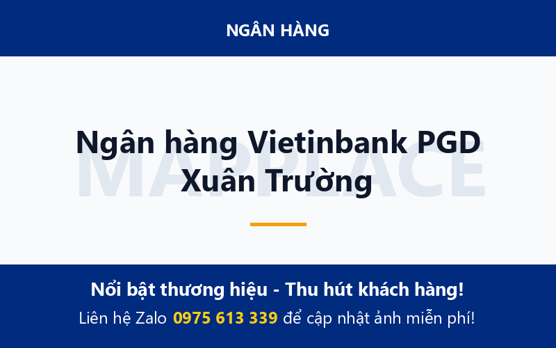 Ngân hàng Vietinbank PGD Xuân Trường