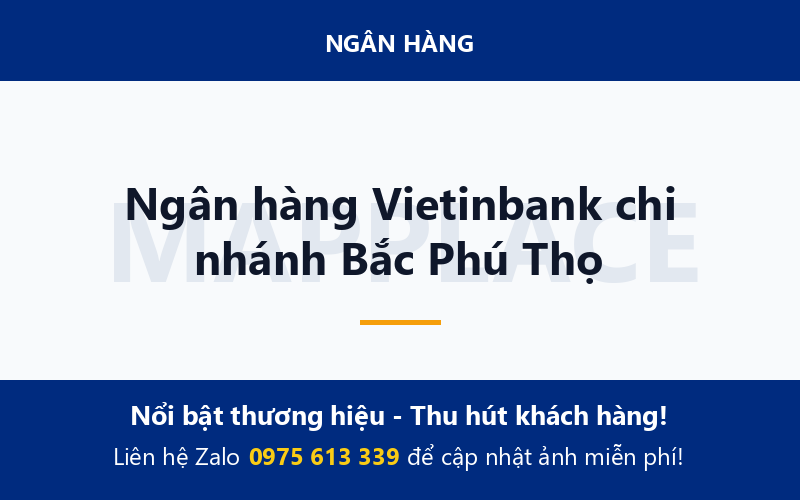Ngân hàng Vietinbank chi nhánh Bắc Phú Thọ