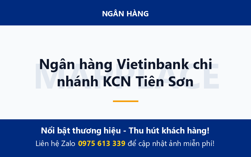 Ngân hàng Vietinbank chi nhánh KCN Tiên Sơn