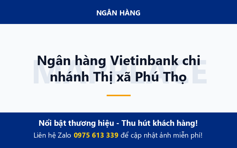 Ngân hàng Vietinbank chi nhánh Thị xã Phú Thọ