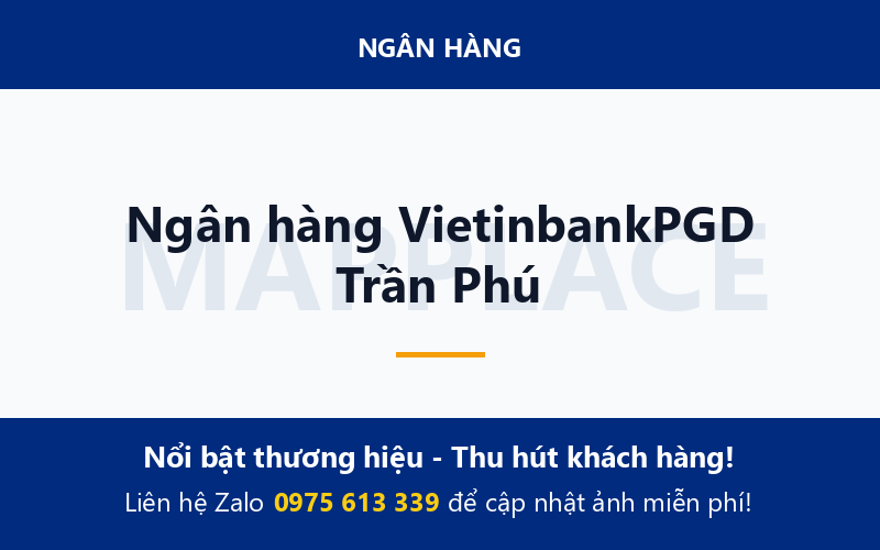 Ngân hàng VietinbankPGD Trần Phú