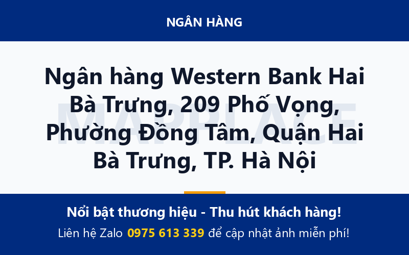 Ngân hàng Western Bank Hai Bà Trưng, 209 Phố Vọng, Phường Đồng Tâm, Quận Hai Bà Trưng, TP. Hà Nội