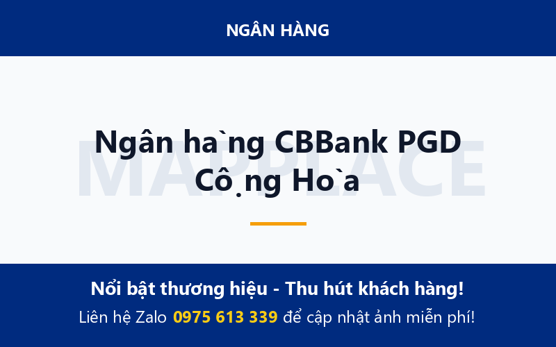 Ngân hàng CBBank PGD Cộng Hòa