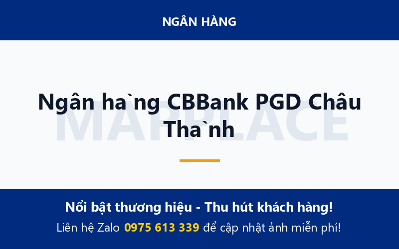 Ngân hàng CBBank PGD Châu Thành
