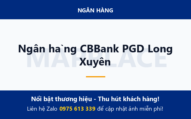 Ngân hàng CBBank PGD Long Xuyên