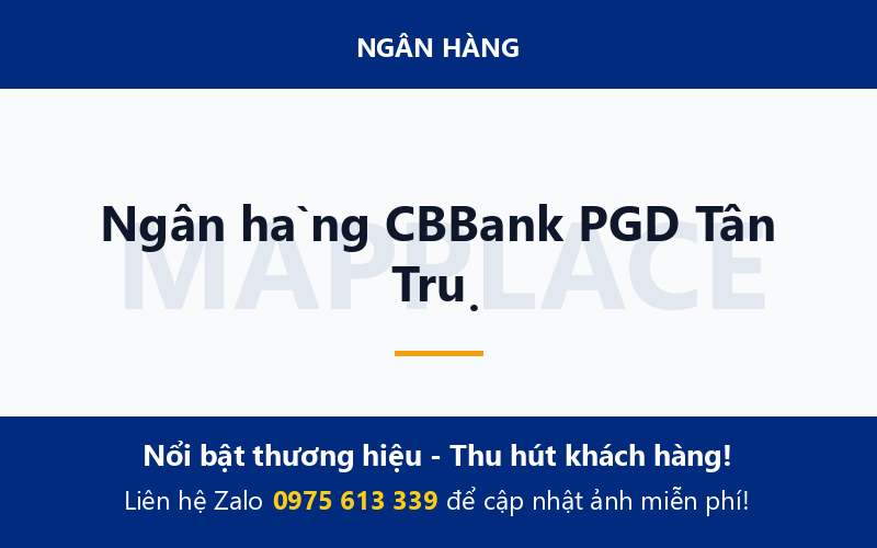 Ngân hàng CBBank PGD Tân Trụ