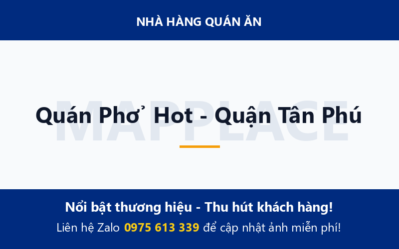 Quán Phở Hot - Quận Tân Phú