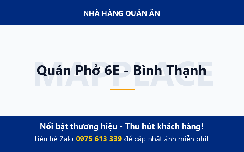 Quán Phở 6E - Bình Thạnh