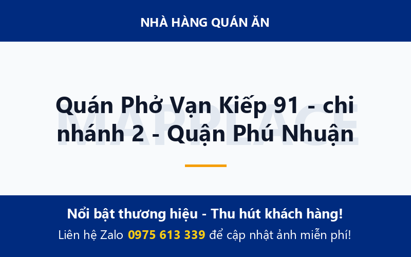 Quán Phở Vạn Kiếp 91 - chi nhánh 2 - Quận Phú Nhuận