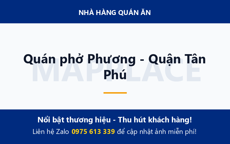 Quán phở Phương - Quận Tân Phú