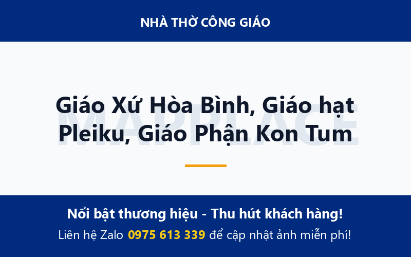 Giáo Xứ Hòa Bình, Giáo hạt Pleiku, Giáo Phận Kon Tum