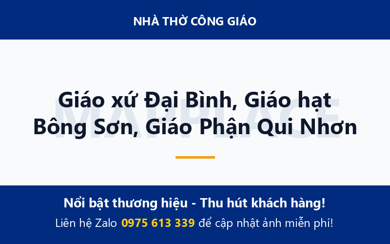 Giáo xứ Đại Bình, Giáo hạt Bông Sơn, Giáo Phận Qui Nhơn