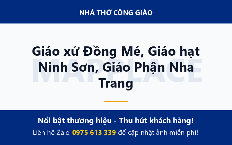 Giáo xứ Đồng Mé, Giáo hạt Ninh Sơn, Giáo Phận Nha Trang