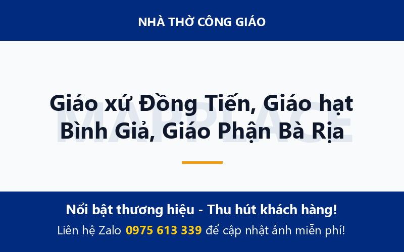 Giáo xứ Đồng Tiến, Giáo hạt Bình Giả, Giáo Phận Bà Rịa