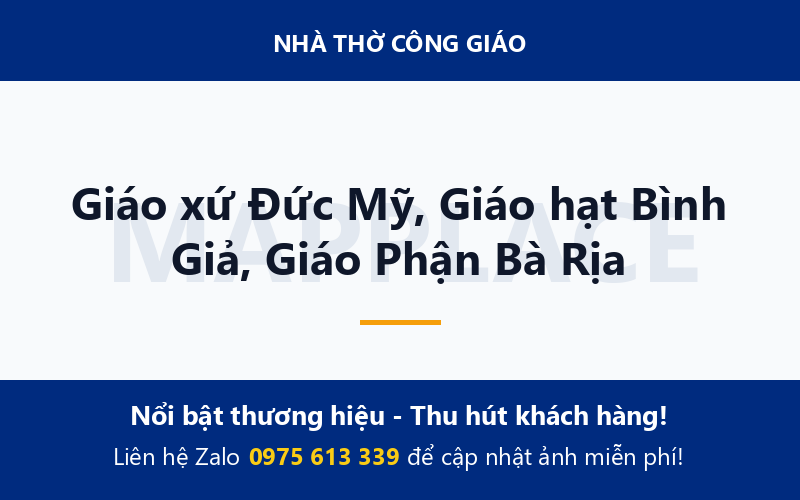 Giáo xứ Đức Mỹ, Giáo hạt Bình Giả, Giáo Phận Bà Rịa