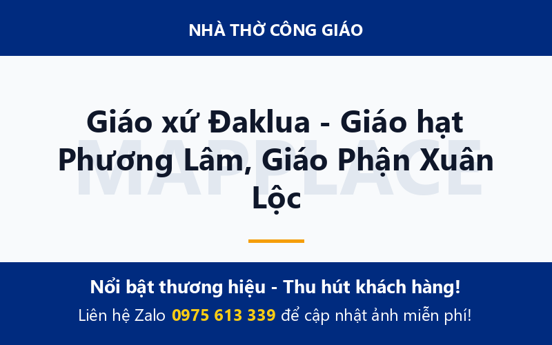 Giáo xứ Đaklua - Giáo hạt Phương Lâm, Giáo Phận Xuân Lộc