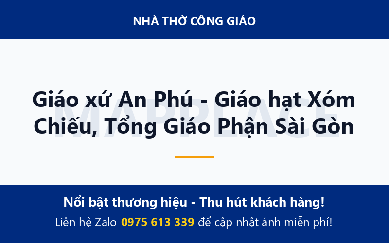 Giáo xứ An Phú - Giáo hạt Xóm Chiếu, Tổng Giáo Phận Sài Gòn
