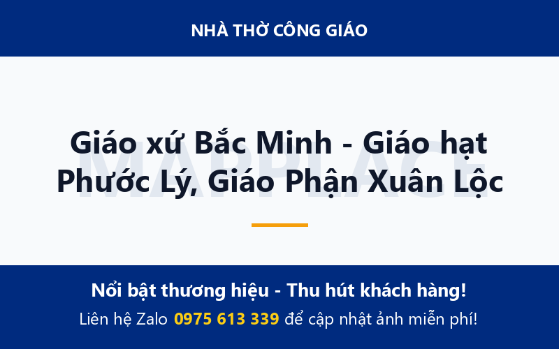 Giáo xứ Bắc Minh - Giáo hạt Phước Lý, Giáo Phận Xuân Lộc
