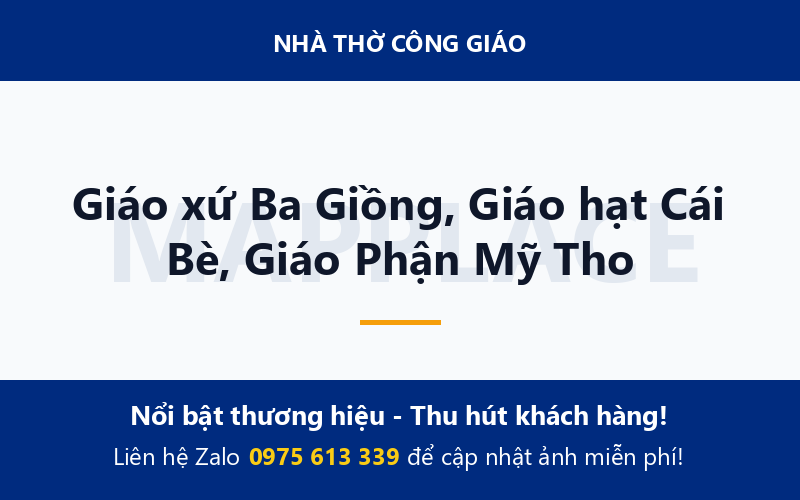 Giáo xứ Ba Giồng, Giáo hạt Cái Bè, Giáo Phận Mỹ Tho