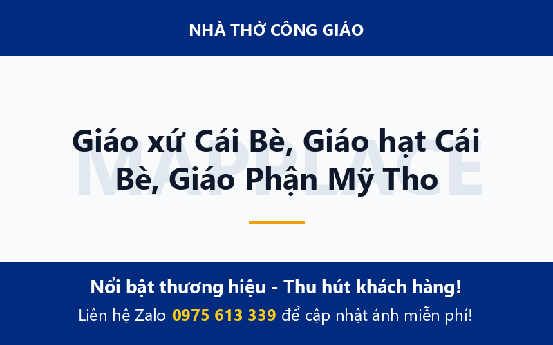 Giáo xứ Cái Bè, Giáo hạt Cái Bè, Giáo Phận Mỹ Tho