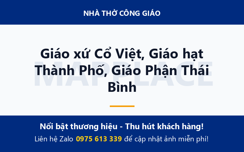 Giáo xứ Cổ Việt, Giáo hạt Thành Phố, Giáo Phận Thái Bình