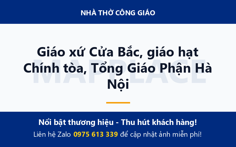 Giáo xứ Cửa Bắc, giáo hạt Chính tòa, Tổng Giáo Phận Hà Nội