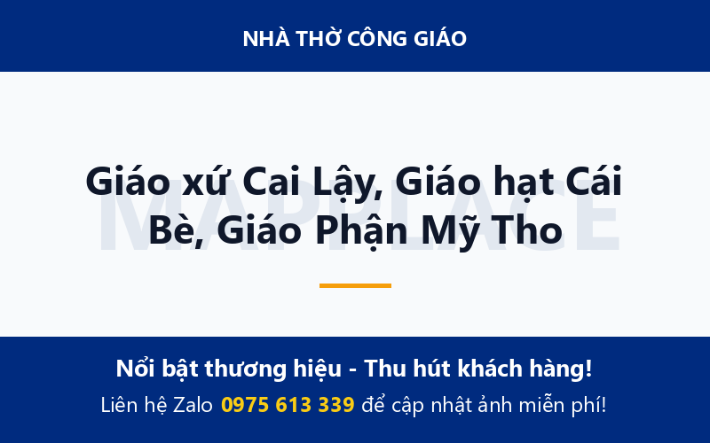 Giáo xứ Cai Lậy, Giáo hạt Cái Bè, Giáo Phận Mỹ Tho