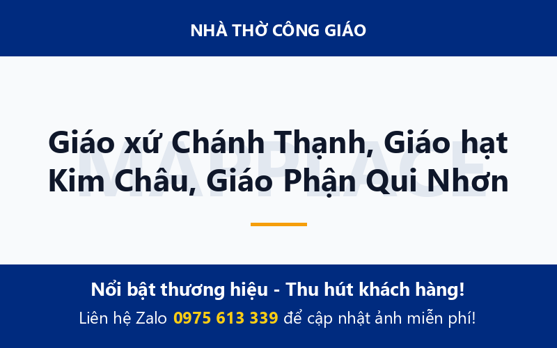 Giáo xứ Chánh Thạnh, Giáo hạt Kim Châu, Giáo Phận Qui Nhơn