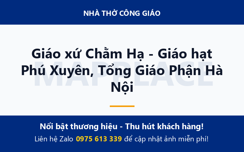Giáo xứ Chằm Hạ - Giáo hạt Phú Xuyên, Tổng Giáo Phận Hà Nội