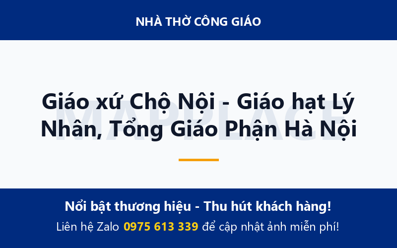 Giáo xứ Chộ Nội - Giáo hạt Lý Nhân, Tổng Giáo Phận Hà Nội