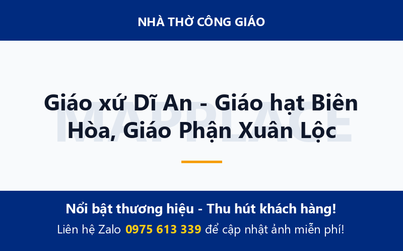 Giáo xứ Dĩ An - Giáo hạt Biên Hòa, Giáo Phận Xuân Lộc