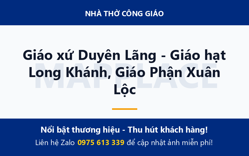 Giáo xứ Duyên Lãng - Giáo hạt Long Khánh, Giáo Phận Xuân Lộc