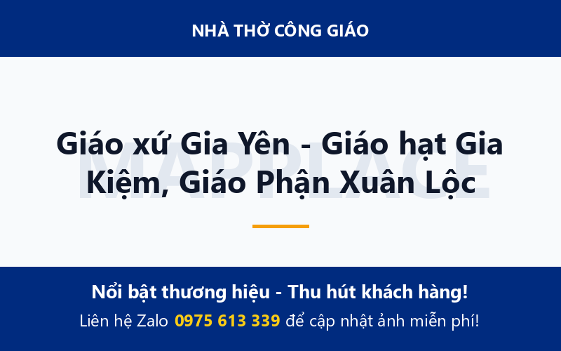 Giáo xứ Gia Yên - Giáo hạt Gia Kiệm, Giáo Phận Xuân Lộc