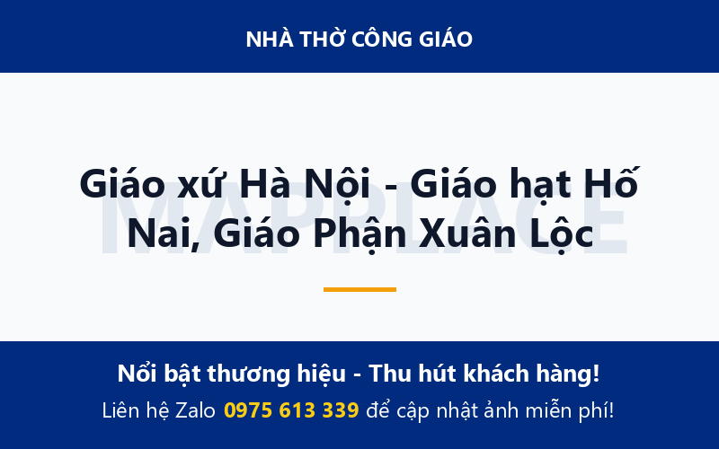 Giáo xứ Hà Nội - Giáo hạt Hố Nai, Giáo Phận Xuân Lộc