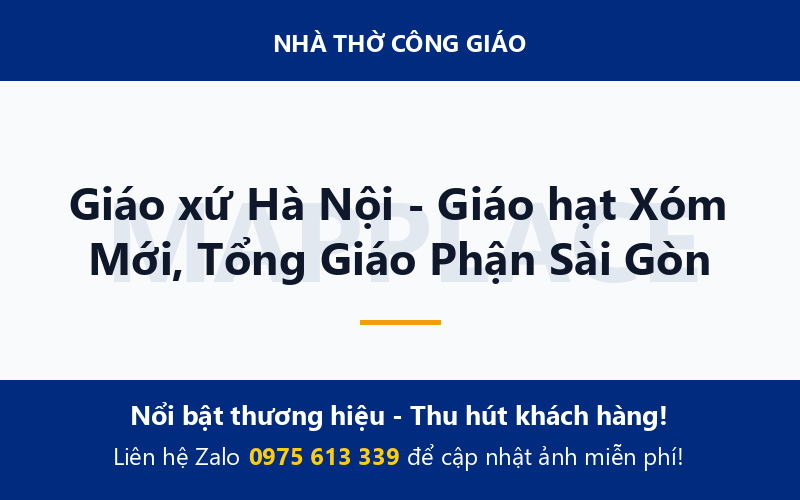 Giáo xứ Hà Nội - Giáo hạt Xóm Mới, Tổng Giáo Phận Sài Gòn